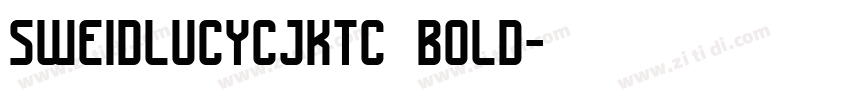 sweidlucycjktc bold字体转换